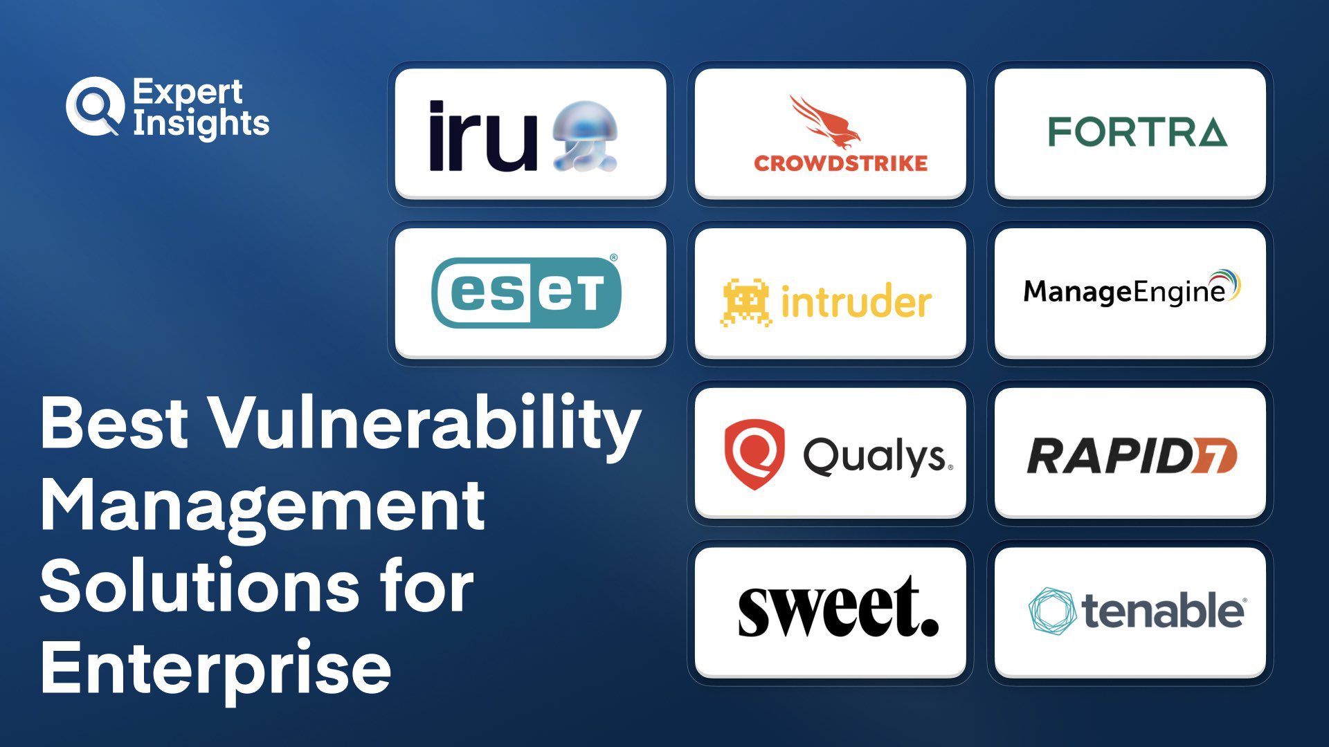 Best 10 Vulnerability Management Solutions for Enterprise (2026)