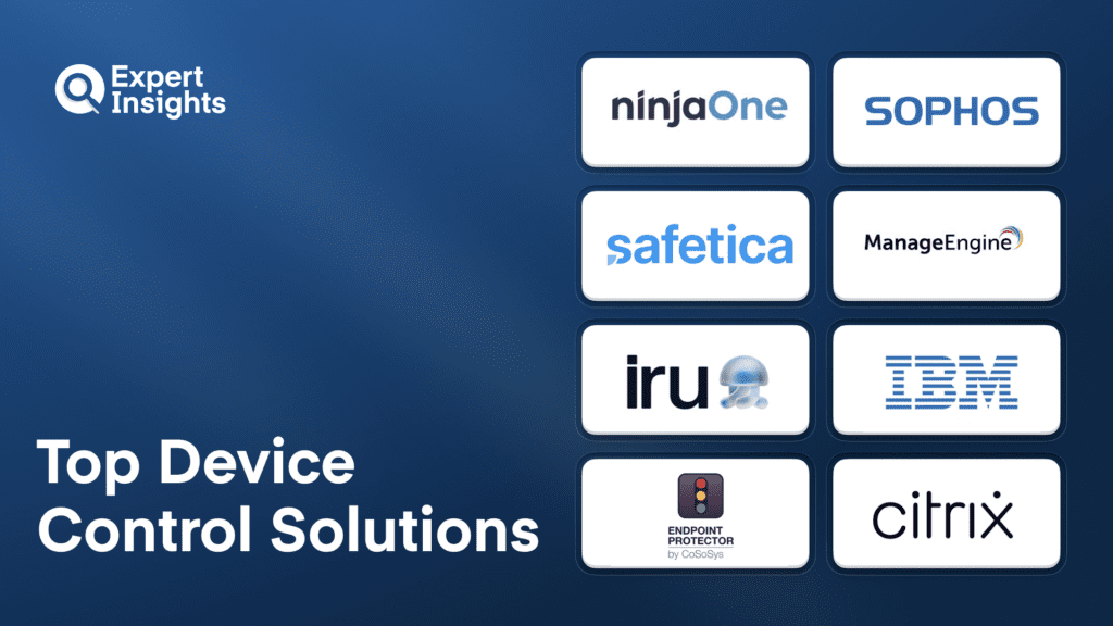 Best 8 Device Control Solutions For Enterprise (2026)