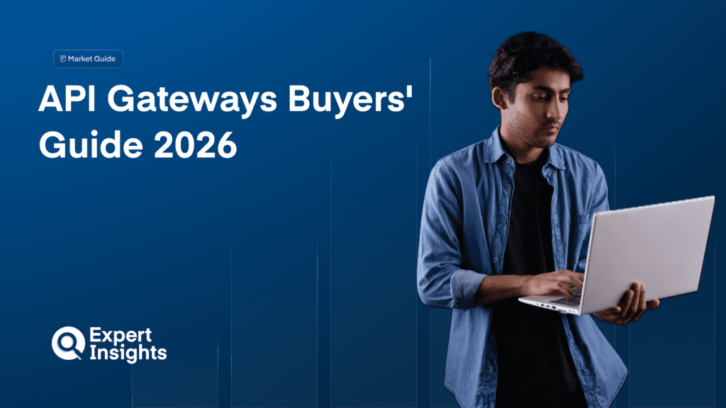API Gateways Buyers’ Guide 2026