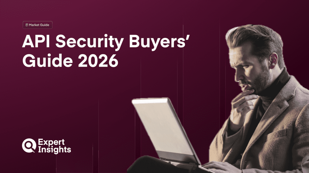 API Security Buyers’ Guide 2026