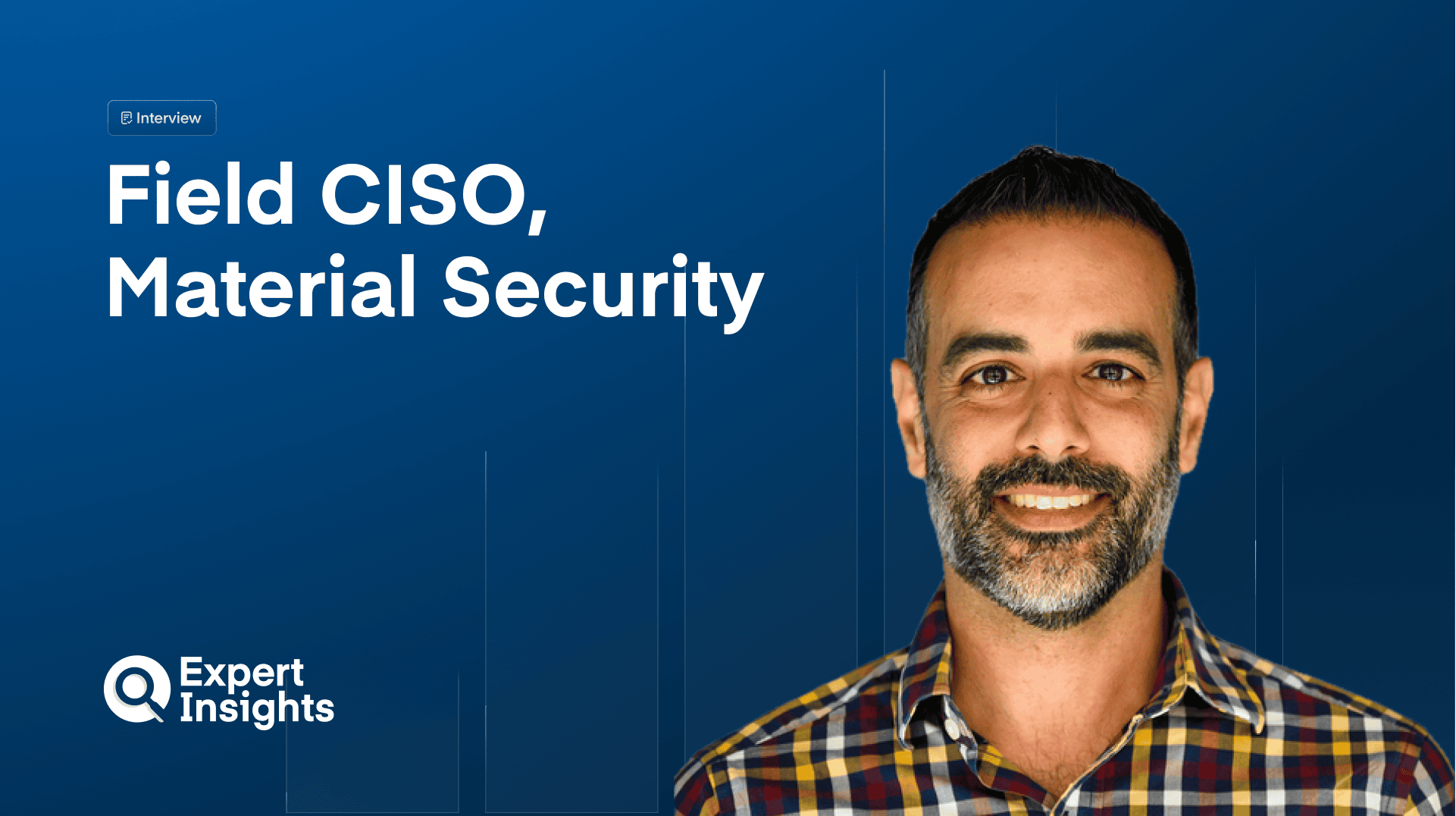 Material Field CISO