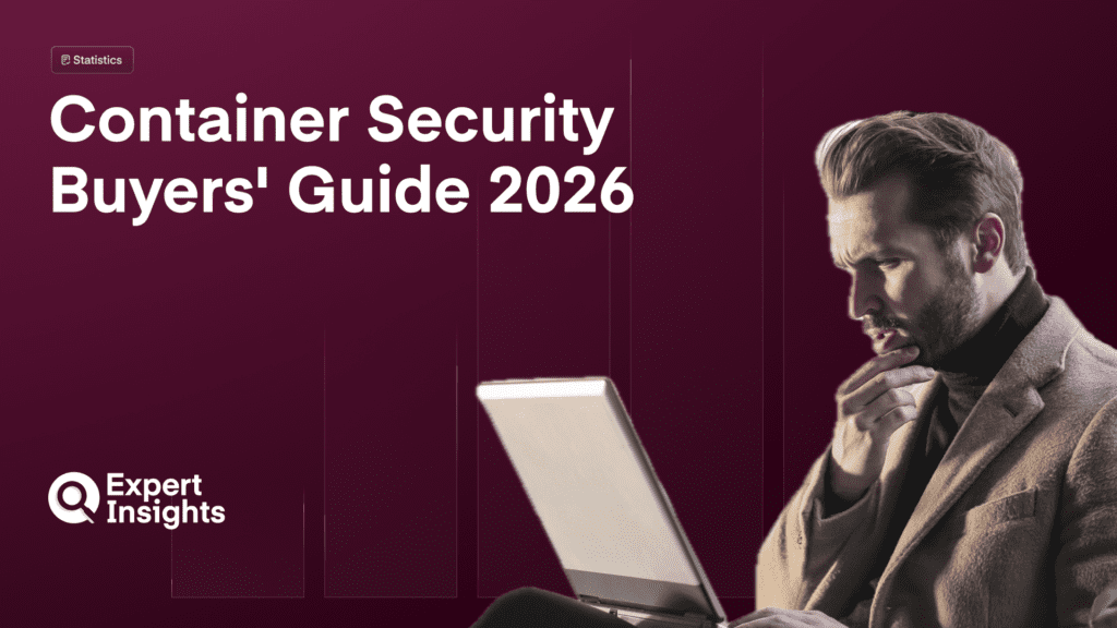 Container Security Buyers’ Guide 2026