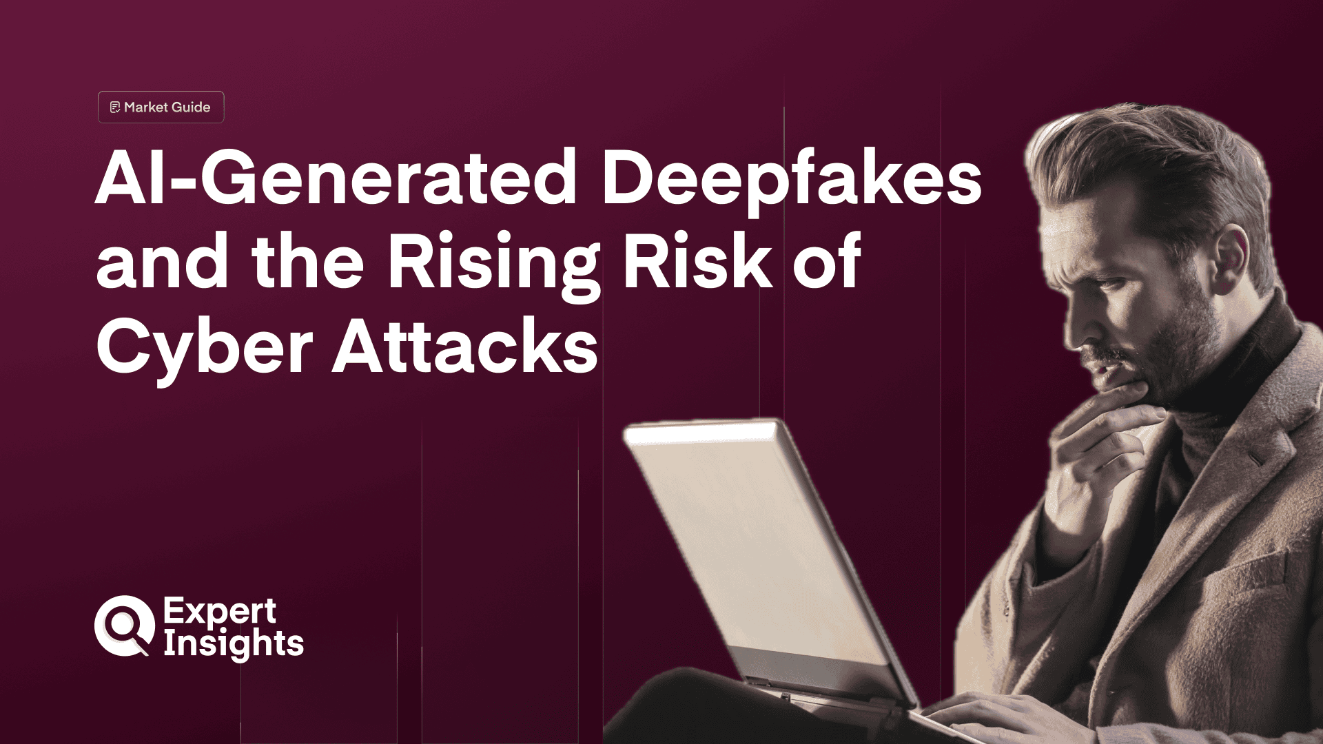 AI-Generated Deepfakes and the Rising Risk of Cyber Attacks