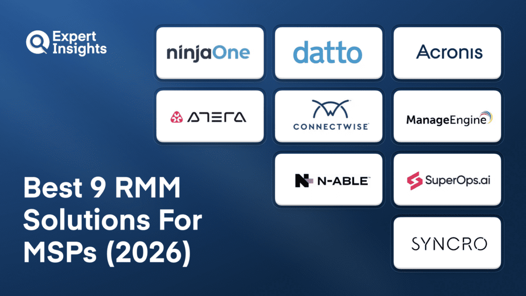 Best 9 RMM Solutions For MSPs (2026)