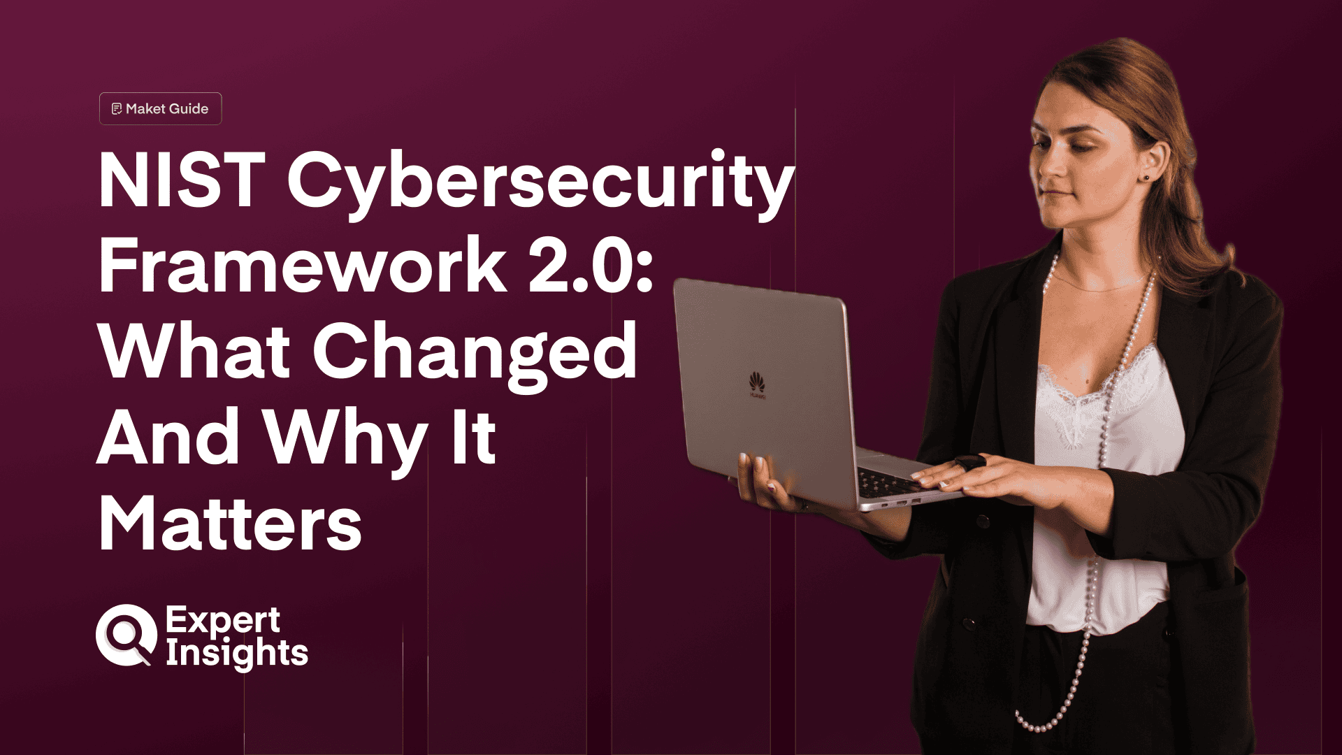 NIST Cybersecurity Framework 2.0: What Changed And Why It Matters