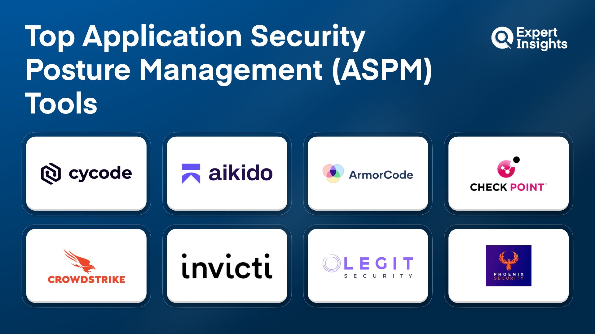Best 8 Application Security Posture Management (ASPM) Tools For Enterprise