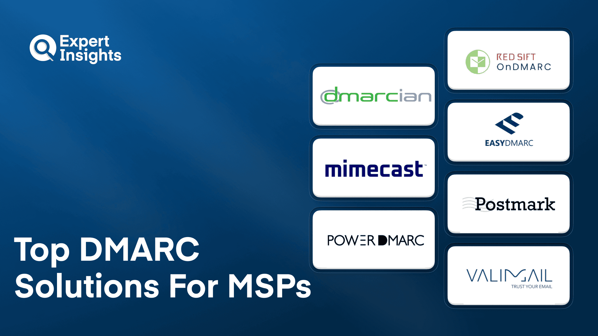Top 7 DMARC Solutions For MSPs