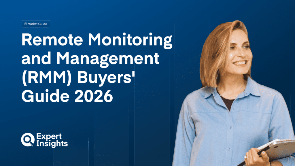 Remote Monitoring and Management (RMM) Buyers’ Guide 2026