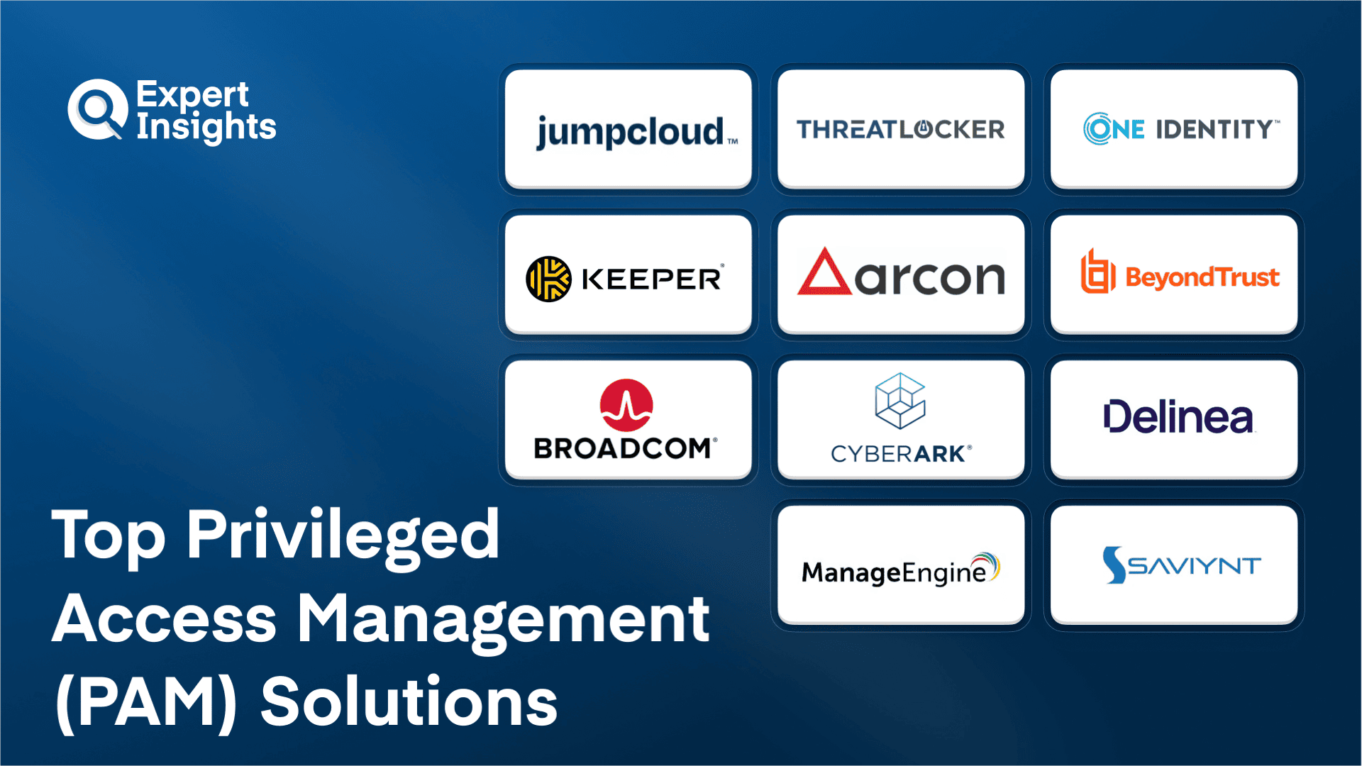 Top 11 Privileged Access Management (PAM) Solutions