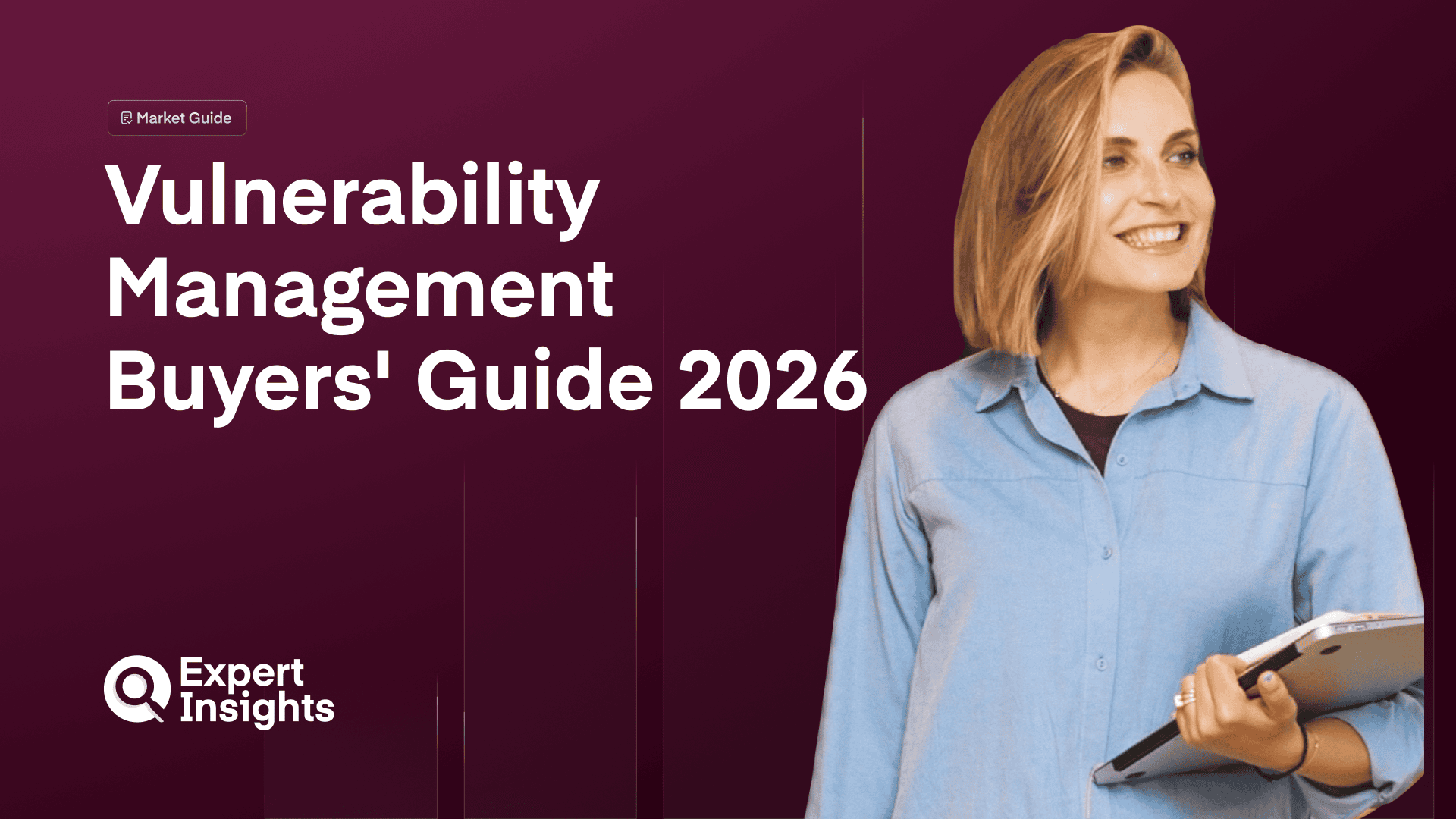 Vulnerability Management Buyers' Guide 2026