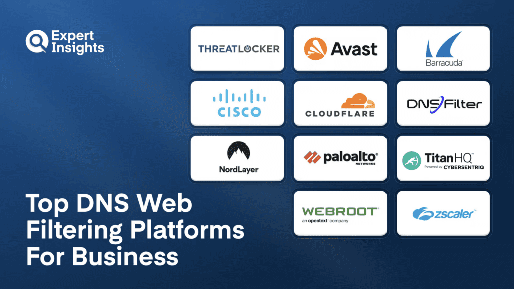 Best 11 DNS Web Filtering Platforms For Business (2026)