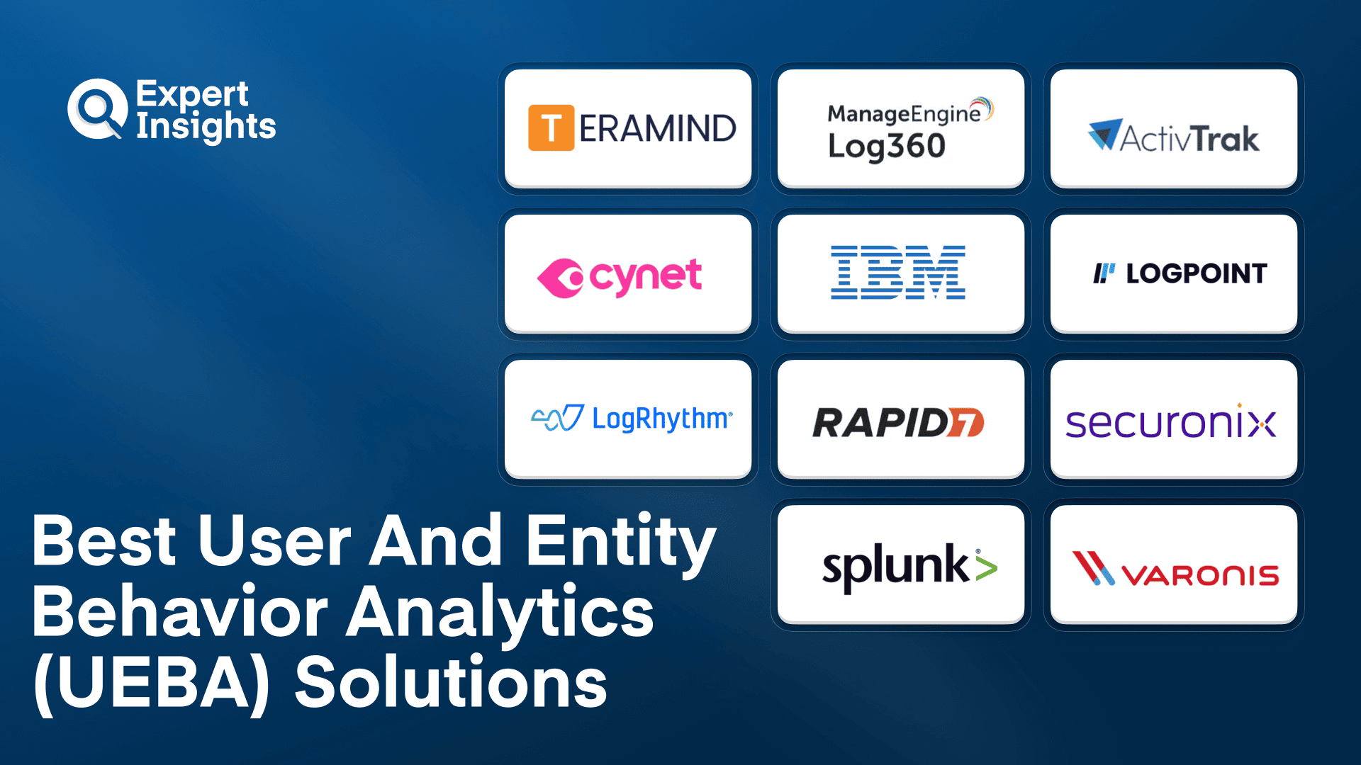 The Top 11 User And Entity Behavior Analytics (UEBA) Solutions